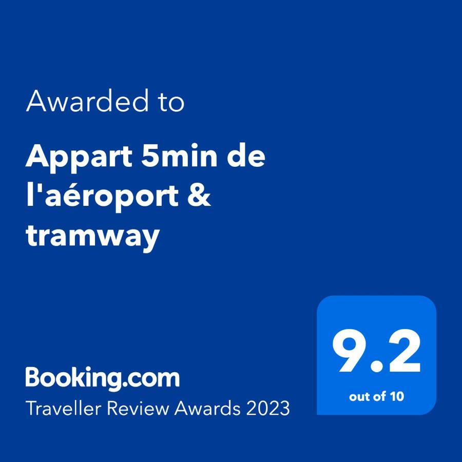 Appart 5Min De L'Aeroport & Tramway Sale Exterior photo